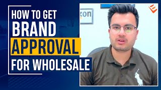 How to get Brand Approval for Wholesale Business | Step by step