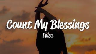 Enisa - Count My Blessings (Lyrics)