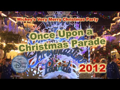 Mickey's Very Merry Christmas Party | Once Upon A Christmas Parade | Walt Disney World | MVMCP 2012