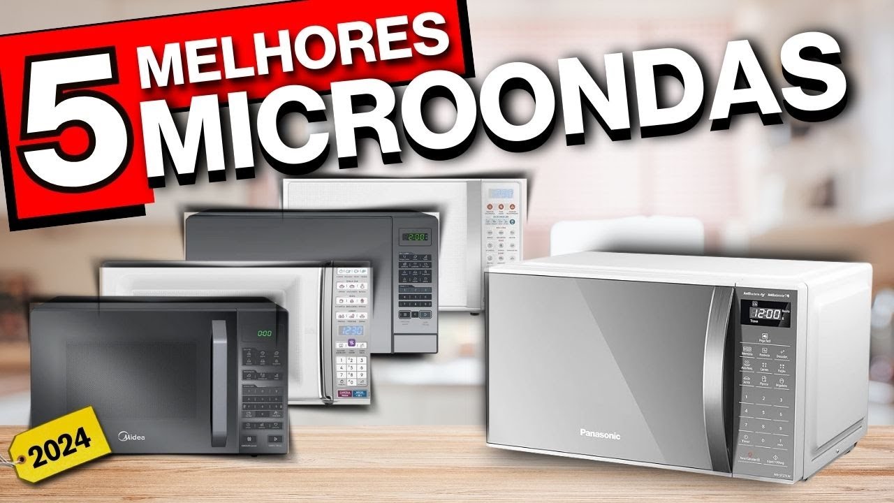 TOP 5 Melhores FORNO MICROONDAS 2024 | Qual o melhor MICROONDAS 2024? MELHOR FORNO MICRO-ONDAS