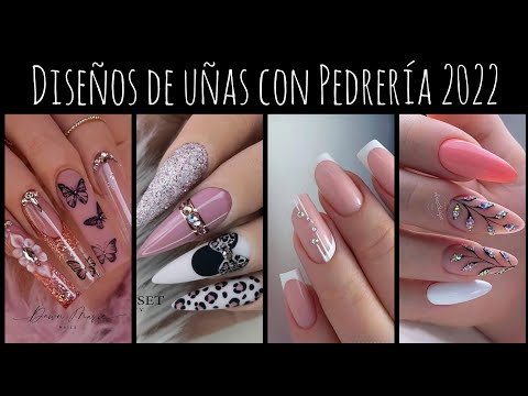 DISEÑOS DE UÑAS CON PEDRERÍA ❤️2022 #NAILS #TRENDSNAILS
