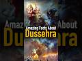 Dussehra Festival Amazing Facts ️ ️