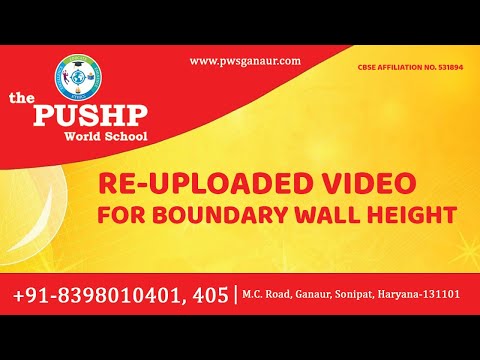 Boundary Walls || The Pushp World School || MC Road, Ganaur, Sonipat ,Haryana-131101