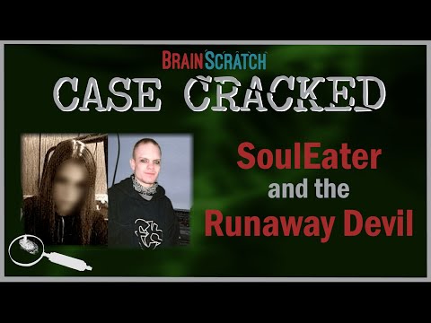 Case Cracked: SoulEater and the Runaway Devil