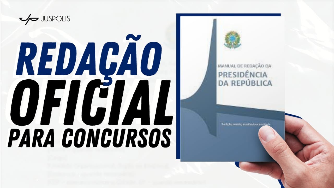 AULA 3 - REDAÇÃO OFICIAL PARA CONCURSOS - Manual de Redação da Presidência da República - Princípios