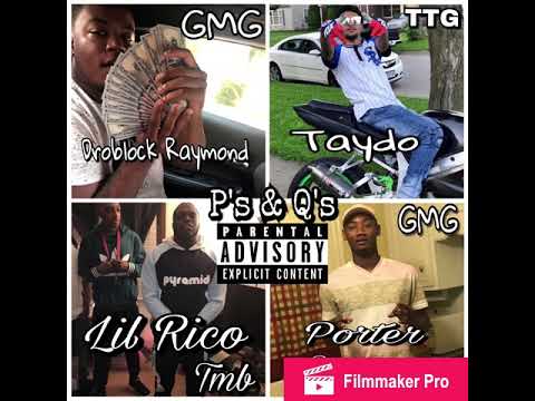 Droblock Raymond - P’s & Q’s - Ft Porter Savage , Taydo , Lil Rico