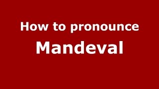 How to pronounce Mandeval