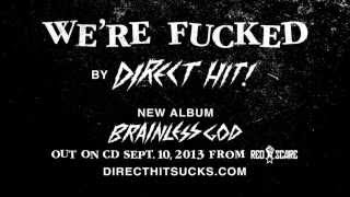 DIRECT HIT - WE&#39;RE FUCKED