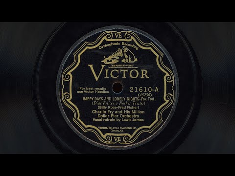 "Happy Days and Lonely Nights" - Charlie Fry and his Million Dollar Pier Orchestra (1928)