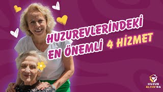 HUZUREVLERİ HAKKINDA BİLİNMEYENLER: EN ÖNEMLİ 4 HİZMET