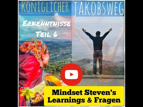 Erkenntnisse Teil 6 vom Jakobsweg