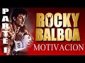 MOTIVACION ROCKY RECOPILACION TODAS SUS FRASES DE MOTIVACION
