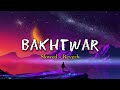 Bakhtwar OST ( slowed + reverb ) | Hum TV | Singer - Shiraz Uppal