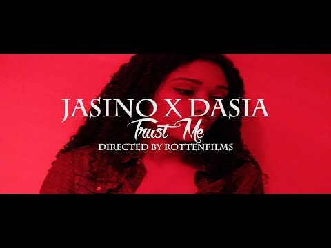 Jasino Ft Dasia - Trust Me