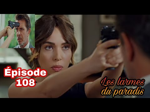 LES LARMES DU PARADIS ÉPISODE 108: ARZU DÉCOUVRE QUE C'EST CIHAN QUI A VOULU TUER CENNET