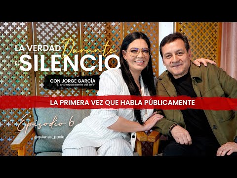 QUIÉN ES PAOLA - La verdad DURANTE el silencio - Ep 6 Jorge Garcia "El Chofer" habla por primera vez