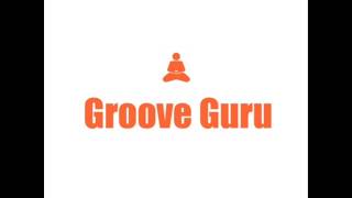 Groove Guru - The Chillout Side