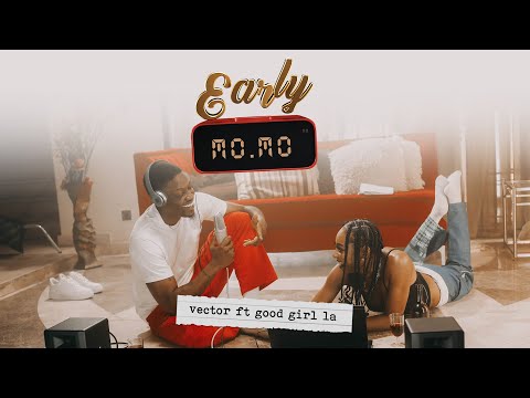 Vector - Early Momo (feat. GoodGirl LA) [Official Video]