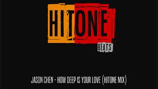 Jason Chen | How Deep Is Your Love (Hitone Mix)