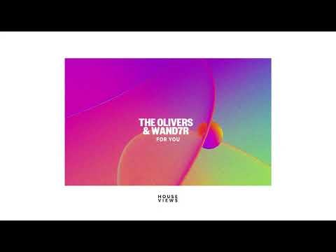 The Ølivers & WAND7R - For You