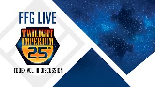 Twilight Imperium Codex Vol. III: Vigil | Designer Discussion + Q&A
