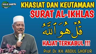 Download lagu KHASIAT DAN KEUTAMAAN SURAT AL-IKHLAS HAJAT APAPUN TERKABUL KH ABDUL GHOFUR TERBARU mp3