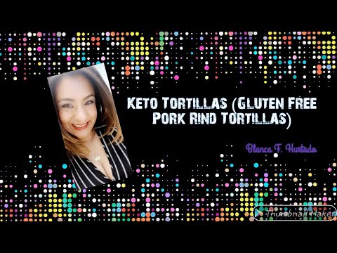 Keto Tortillas (Gluten Free Pork Rind Tortillas)