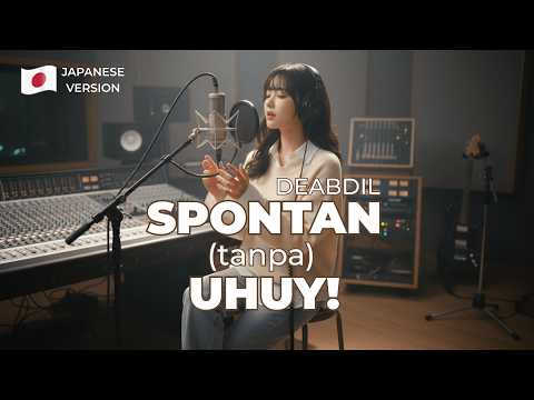 Deabdil - Spontan Tanpa Uhuy Versi Jepang