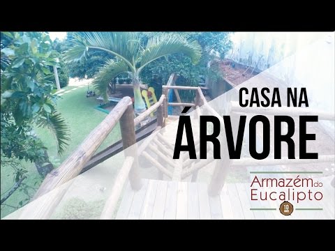 Como Construir uma Casa na Árvore com Eucalipto Tratado