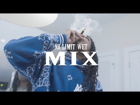 Nolimit Wet - Mix (Official Video)