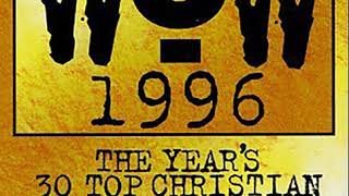 WOW Hits 1996 CD1      |      Count it All Joy Bebe &amp; Cece Winans