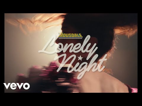 Trousdale - Lonely Night