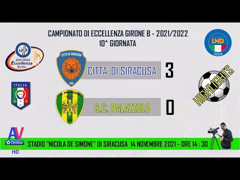VIDEO HIGHLIGHTS - CITTA' DI SIRACUSA - PALAZZOLO - ECCELLENZA G. B  2021/2022