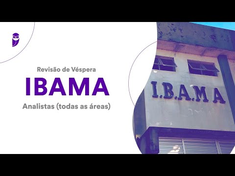 Revisão de Véspera IBAMA – Analistas (Todas as áreas)