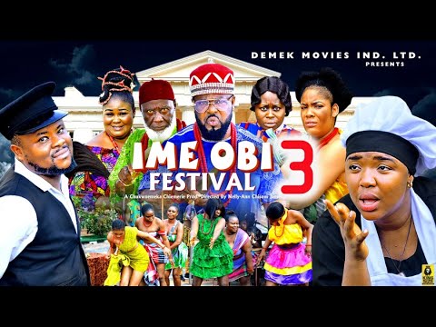 IMEOBI FESTIVAL PT 3 (New Movie) Ekene Umenwa, Sochi Infinity 2025 Latest Nigerian Nollywood Movie
