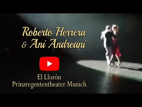 El Llorón - Roberto Herrera & Ani Andreani - Prinzregententheater Munich