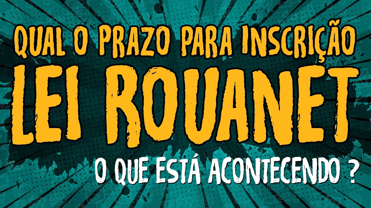 Qual o Prazo para Inscrição na Lei Rouanet