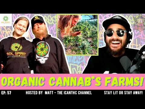 REAL ORGANIC CANNAB*S FARMING! 🔥 w/ Sol Spirit Farms | Talkin Loud Podcast Ep57