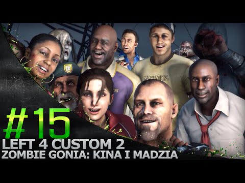 Left 4 Custom 2 '15 /w Madzia, CTSG