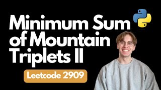 YouTube video '2909. Minimum Sum of Mountain Triplets II - LeetCode Python tutorial'