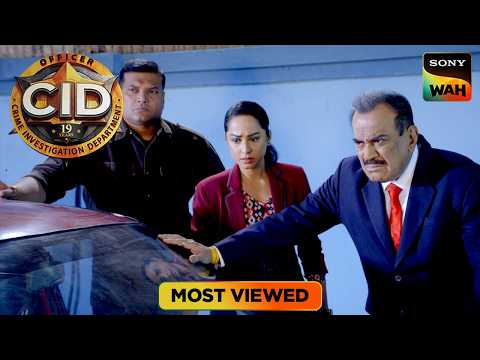 Car में Bomb रखने वाले को कैसे Nab करेगी Team CID? | CID | सी.आई.डी. | Most Viewed