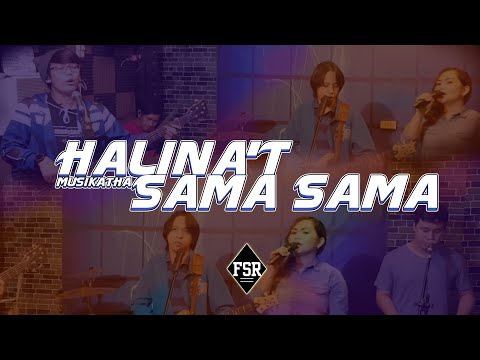 HALINA'T SAMA SAMA FSR LIVE SUNDAY WORSHIP  #FSRph #cover #musikatha