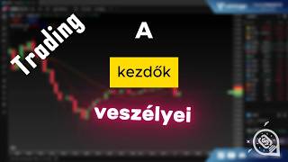 A kezdők veszélyei