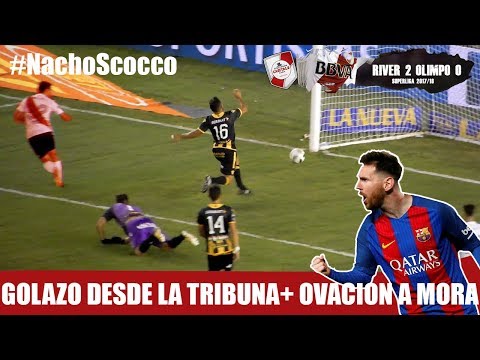GOL DE SCOCCO MESSI DESDE LA TRIBUNA + OVACION A MORA / River Plate vs Olimpo - Superliga 17/18