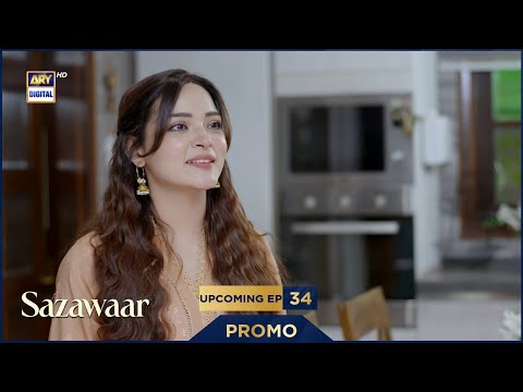 Sazawaar Upcoming Episode 34 | Promo | Khaqan Shahnawaz | Alishba Khan | ARY Digital Drama