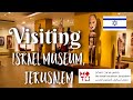VISITING ISRAEL MUSEUM JERUSALEM ביקור במוזיאון ישראל בירושלים Yohanna Tal