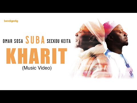 OMAR SOSA & SECKOU KEITA - KHARIT