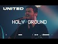Holy Ground (Live) Hillsong UNITED
