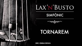 Lax&#39;n&#39;Busto - Tornarem