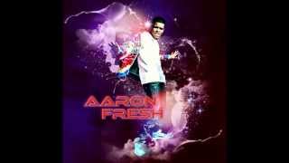 Aaron Fresh - Turn Me On (+DOWNLOADLINK)
